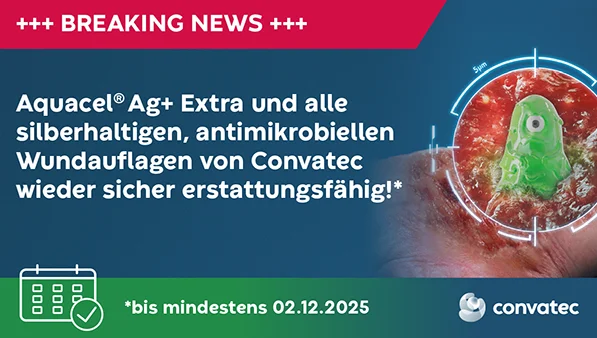 Ein rotes Breaking News Banner, darunter die Überschrift "Aquacel Ag+ Extra und silberhaltige, antimikriobelle Wundauflagen von Convatec wieder sicher erstattungsfähig. Darunter sieht man auf der linken Seite ein Icon für einen Kalender und den Text "Bis mindestens  02.12.2025".  Neben dem Kalender ist eine chronische Wunde abgebildet, in der ein grünes Monster sitzt, das den Biofilm visualisieren soll. 